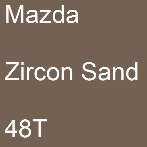 Mazda, Zircon Sand, 48T.